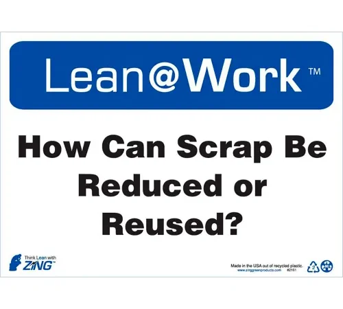 Zing Lean at Work Sign, How Can Scrap Be Reduced or Reused, 14"W x 10"H, Black/Blue/White
