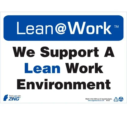 Zing Lean at Work Sign, We Support A Lean Work Environment, 14"W x 10"H, Black/Blue/White