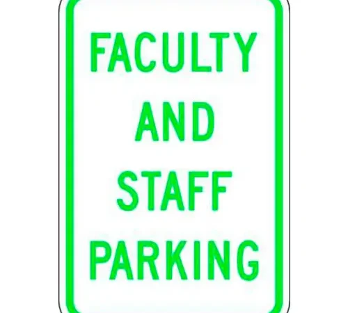 Zing? Eco Parking Sign, Faculty and Staff Parking, 18"H x 12"W, EGP, 1/16" Thick