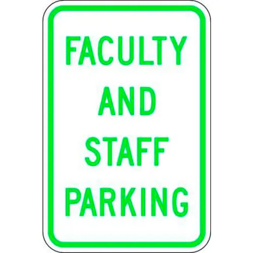 Zing Eco Parking Sign, Faculty and Staff Parking, 18"H x 12"W, HIP, 1/16" Thick