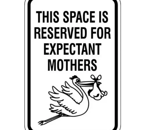 Zing? Eco Parking Sign, Reserved Expectant Mothers, 18"H x 12"W, EGP, 1/16" Thick