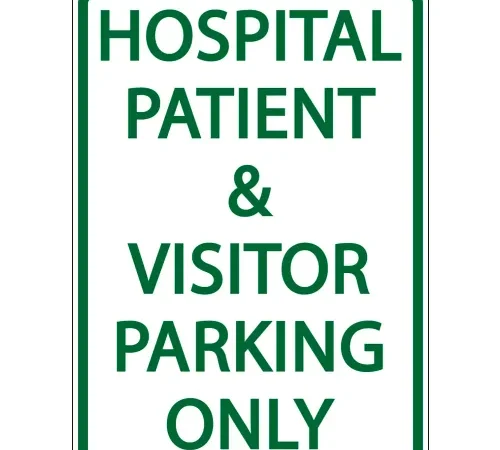 Zing? Eco Parking Sign, Hospital And Visitor Parking Only, 18"H x 12"W, EGP, 1/16" Thick
